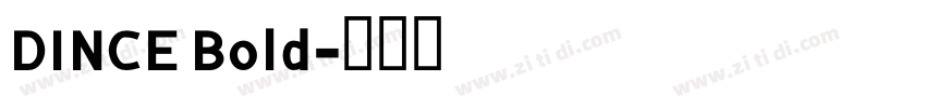 DINCE Bold字体转换